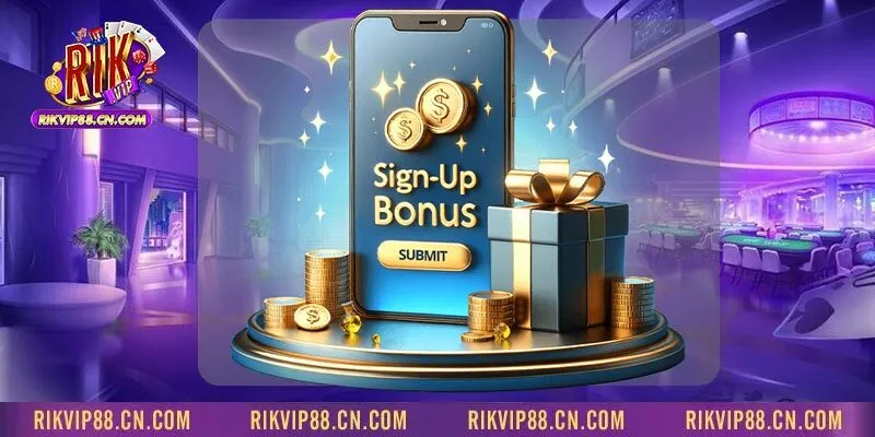 Đăng ký tham gia RIKVIP ngay để nhận được nhiều phần quà hấp dẫn